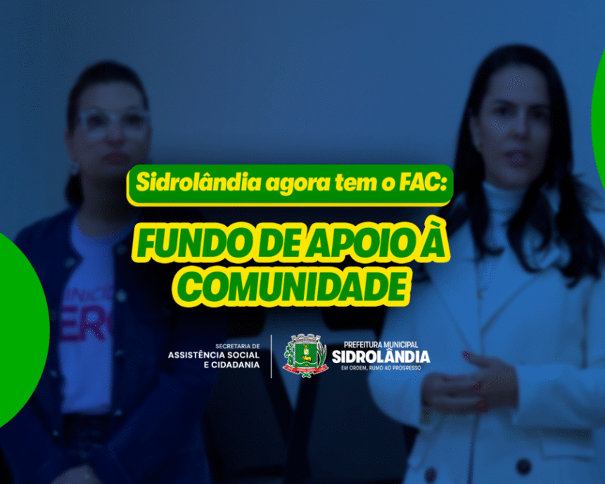Prefeitura de Sidrolândia cria Fundo de Apoio à Comunidade para fortalecer ações sociais