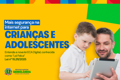 Nova Lei amplia proteção de crianças e adolescentes na internet e Prefeitura alerta para cuidados no dia a dia