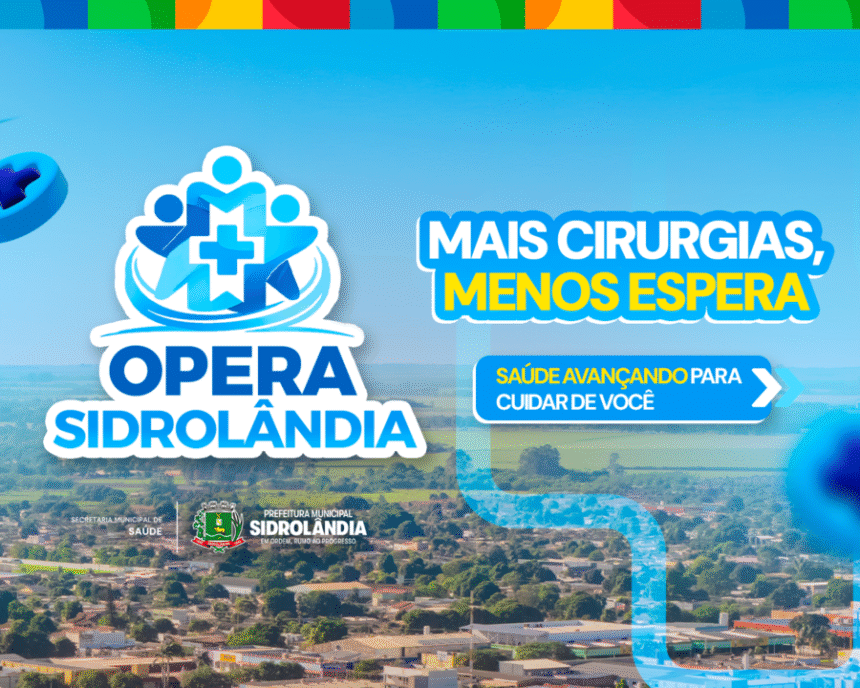 Mais acesso à saúde: novo programa amplia cirurgias e reduz tempo de espera em Sidrolândia