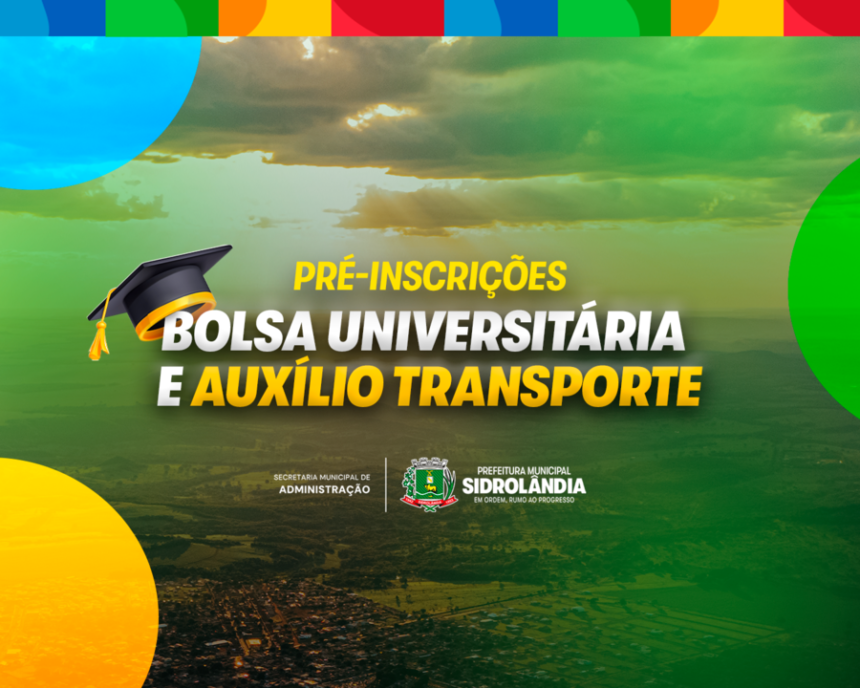 Prefeitura abre pré-inscrições para Bolsa Universitária e Auxílio Transporte do segundo semestre de 2026