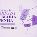 Campo Grande será palco da 20ª Jornada Lei Maria da Penha nos dias 27 e 28