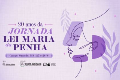 Campo Grande será palco da 20ª Jornada Lei Maria da Penha nos dias 27 e 28
